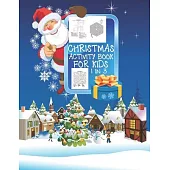 Christmas Activity Book For Kids 1 In 3: A Fun Kid Workbook Game For Learning, Coloring, Dot To Dot, Mazes, Word Search and Crossword