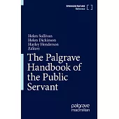 The Palgrave Handbook of the Public Servant