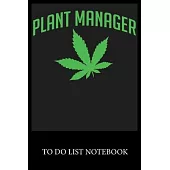 Plant Manager Notebook: Checklist Paper To Do & Dot Grid Matrix To Do Journal, Daily To Do Pad, To Do List Task, Agenda Notepad Daily Work Tas