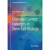 Essential Current Concepts in Stem Cell Biology