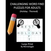 challenging word find puzzles for adults large print (by mentaljiggle): challenging word find puzzles for adults: mind exercise book for both young ad