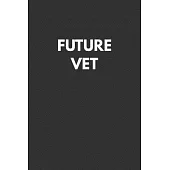 Future Vet: Notebook with Study Cues, Notes and Summary Columns for Systematic Organizing of Classroom and Exam Review Notes