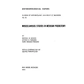 Miscellaneous Studies in Mexican Prehistory