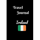 Travel Journal-Ireland: Diary travel notebook with prompts, Checklists and a gift for Trip to Ireland for every traveler