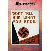 Historical Posters! Don’’t tell him: 110 blank-paged Notebook - Journal - Planner - Diary - Ideal for Drawings or Notes (6 x 9) (Great as history lover