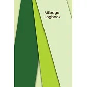 Mileage Logbook: Keeping Tabs on Your Mileage For Work and Private: Vehicle Mileage Journal: Gas and Mileage Tracker Book