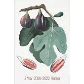 Fig Grower’’s 3 Year 2020-2022 Planner: Compact and Convenient 3 Year 2020-2022 Planner