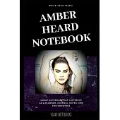 Amber Heard Notebook: Great Notebook for School or as a Diary, Lined With More than 100 Pages. Notebook that can serve as a Planner, Journal