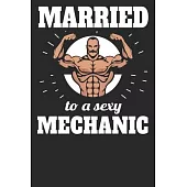 Married To A Sexy Mechanic: Blank Lined Notebook Journal