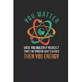 You Matter: Graph Paper Notebook (6