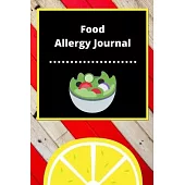 Food Allergy Journal: Discover Food Intolerances and Allergies: (A Food Diary that Tracks your Triggers and Symptoms)