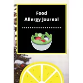 Food Allergy Journal: Discover Food Intolerances and Allergies: (A Food Diary that Tracks your Triggers and Symptoms)