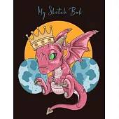 My Sketch Book: Cute Red Dragon with Crown & Eggs Sketchbook for Drawing, Crayon Coloring, Writing & Painting, Learning to Draw, Brain