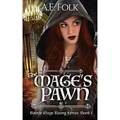 The Mage’’s Pawn: Battle Mage Rising Series: Book 1