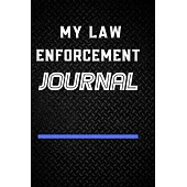 My Law Enforcement Journal