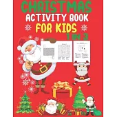 Christmas Activity Book For Kids 1 In 3: A Fun Kid Workbook Game For Learning, Coloring, Dot To Dot, Mazes, Word Search and Crossword