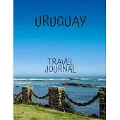 Uruguay Travel Journal: Travel Books Trips for Teachers, Newlyweds, moms and dads, graduates, travelers Vacation Notebook Adventure Log Photo