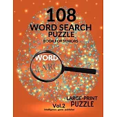 108 Word Search Puzzle Book For Seniors Vol.2: 108 Large-Print Puzzles Exercise and Challenge Your Brain, Brain Games for Adults & Seniors