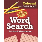 Colossal Grab a Pencil Large Print Word Search