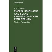 English Idiomatic and Slang Expressions Done Into German