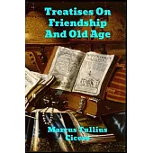 Treatises on Friendship and Old Age