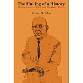 The Making of a History: Walter Prescott Webb and The Great Plains