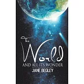 The World and All Its Wonder