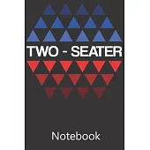 Two - Seater: Blank Lined Notebook, Composition Book for School Planner Diary Writing Notes, Taking Notes, Recipes, Sketching, Writi