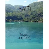 Haiti Travel Journal: Amazing Journeys Write Down your Experiences Photo Pockets caribbean 8.5 x 11