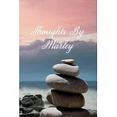 Thoughts By Marley: Personalized Cover Lined Notebook, Journal Or Diary For Notes or Personal Reflections. Includes List Of 31 Personal Ca