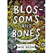 Blossoms and Bones: Drawing a Life Back Together