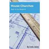 House Churches: Back to the Blueprint