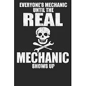 Everyone’’s Mechanic Until The Real Mechanic Shows Up: Blank Lined Notebook Journal