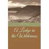A Lodge in the Wilderness