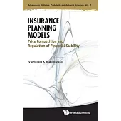 Insurance Planning Models: Price Competition and Regulation of Financial Stability