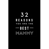 32 Reasons You Are The Best Mammy: Fill In Prompted Memory Book