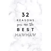 32 Reasons You Are The Best Mawmaw: Fill In Prompted Marble Memory Book