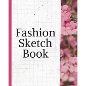 Fashion Sketch Book: Budding Fashion Designer Journal - Fashion Sketchbook Female Figure Template - Design Styles - Build Your Hot Ticket P