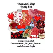 Valentine’’s Day Lovely Red: Scrapbooking Kit Embellishments for Junk Journals and Arts and Crafts