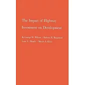 The Impact of Highway Investment on Development.