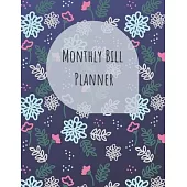 Monthly Bill Planner: Expense Finance Budget By A Monthly Weekly & Daily Bill Budgeting Planner
