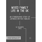 Mixed Family Life in the UK: An Ethnographic Study of Japanese-British Families