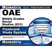 Oae Middle Grades Social Studies (031) Flashcard Study System: Oae Test Practice Questions & Exam Review for the Ohio Assessments for Educators