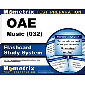 Oae Music (032) Flashcard Study System: Oae Test Practice Questions & Exam Review for the Ohio Assessments for Educators