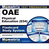 Oae Physical Education (034) Flashcard Study System: Oae Test Practice Questions & Exam Review for the Ohio Assessments for Educators