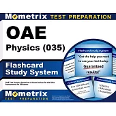 Oae Physics (035) Flashcard Study System: Oae Test Practice Questions & Exam Review for the Ohio Assessments for Educators