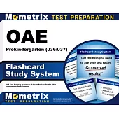 Oae Prekindergarten (036/037) Flashcard Study System: Oae Test Practice Questions & Exam Review for the Ohio Assessments for Educators