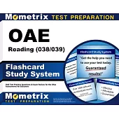 Oae Reading (038/039) Flashcard Study System: Oae Test Practice Questions & Exam Review for the Ohio Assessments for Educators