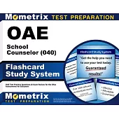 Oae School Counselor (040) Flashcard Study System: Oae Test Practice Questions & Exam Review for the Ohio Assessments for Educators