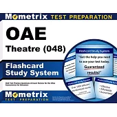Oae Theater (048) Flashcard Study System: Oae Test Practice Questions & Exam Review for the Ohio Assessments for Educators